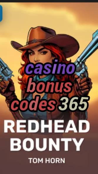 casino bonus codes 365-casinoeninsurgentes.w4cy2mdjlx2bf.com